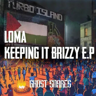 Keeping It Brizzy E.P by Loma