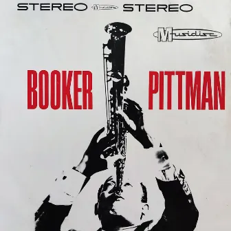 Booker Pittman + Sax Soprano = Sucesso by Booker Pittman