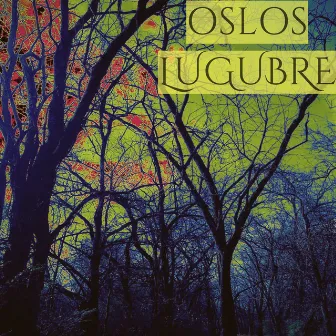 Lugubre by Oslos