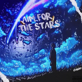 Aim For The Stars by ss.starboy