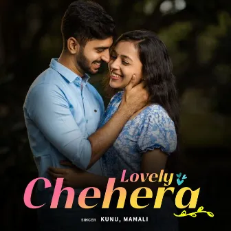 Lovely Chehera by Kunu