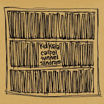 Carpal Tunnel Syndrome by Kid Koala