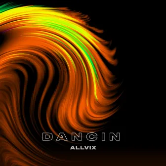 Dancin by Allvix