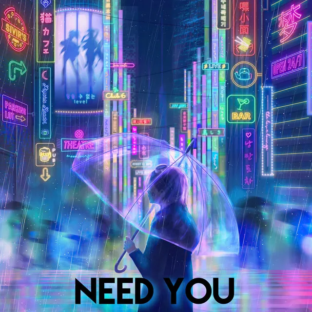 Need You