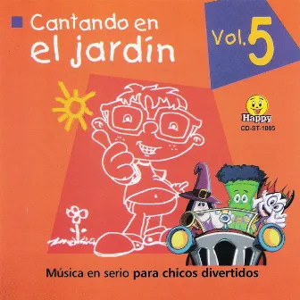 Cantando en el Jardín: Música en Serio para Chicos Divertidos, Vol. 5 by Musicollage