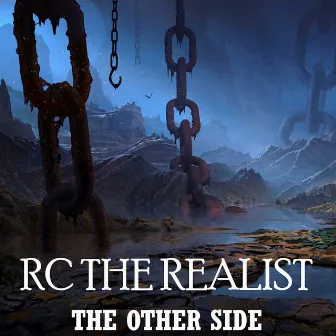 The Other Side by RC The Realist