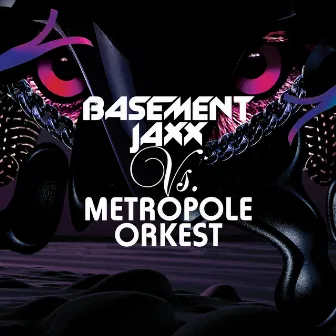 Basement Jaxx vs. Metropole Orkest by Metropole Orkest