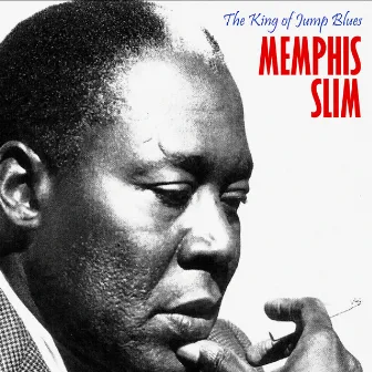 The King of Jump Blues (Remastered) by Memphis Slim