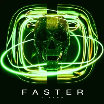 Faster by tincho