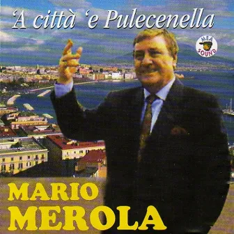 'A città 'e Pulecenella by Mario Merola