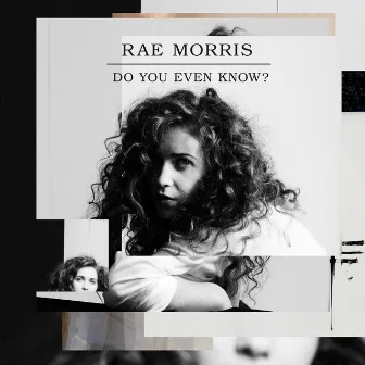 Do You Even Know? - EP by Rae Morris