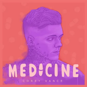 Medicine by Corey Vance