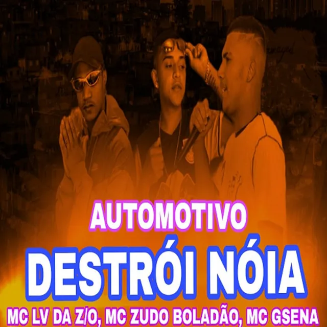 AUTOMOTIVO DESTRÓI NÓIA