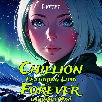 Forever (Aurora Mix) by Chillion