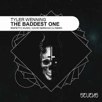 The Baddest One by Tyler Wenning