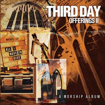 Offerings II: All I Have to Give by Third Day