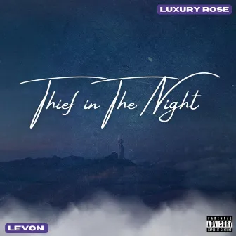 Thief In The Night by Luxury Rose