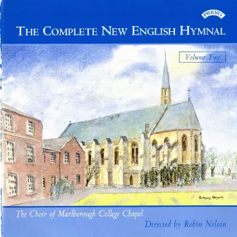 The Complete New English Hymnal, Vol. 2 by Robin Nelson