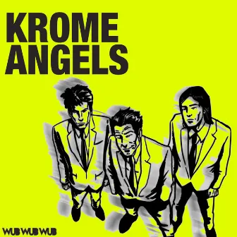 Sexy, Freaky, Nasty by Krome Angels