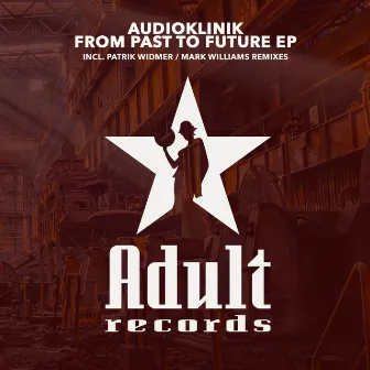 From Past To Future EP by Audioklinik