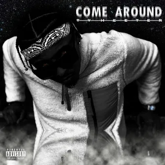 Come Around by Ty Heeter