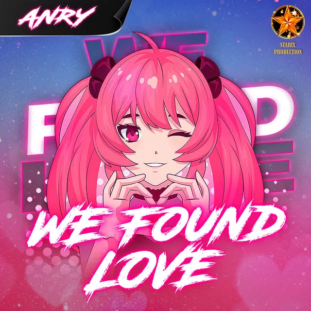 We Found Love