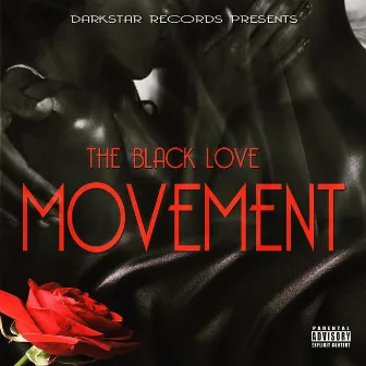 The Black Love Movement by Black Boi