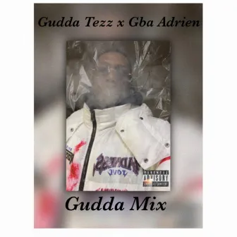 Gudda Mix by Gudda Tezz