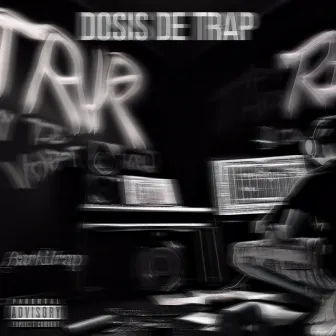 DOSIS DE TRAP by BarkiTrap