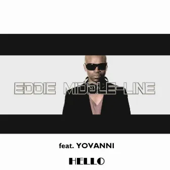 Hello by Eddie Middle-Line