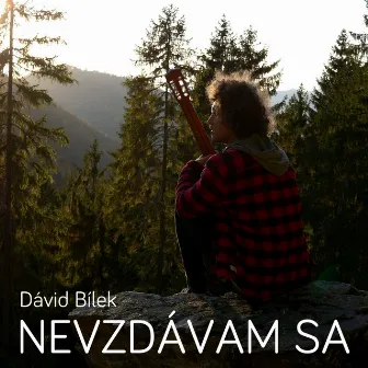 Nevzdávam sa by Dávid Bílek