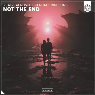 Not The End by Kendall Birdsong