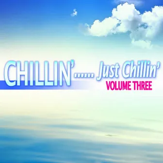 Chillin'...Just Chillin', Vol. 3 by The Munros