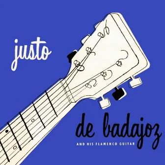 Badajoz & His Flamenco Guitar by Justo De Badajoz