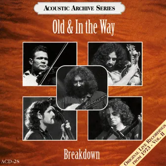 Breakdown by Old & In The Way