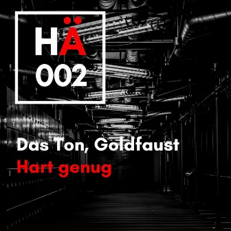 Hart genug by Das Ton