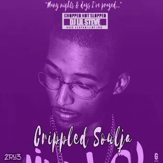 Crippled Soulja (Chopped Not Slopped) by 2Ru3