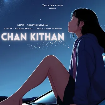 CHAN KITHAN (Revibe) by Amit Lakhani