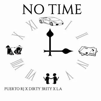 NO TIME by L.A