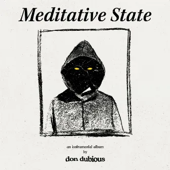 Meditative State by Don Dubious