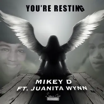 You're Resting by Mikey D