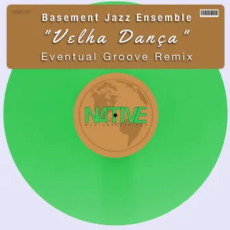 Velha Dança by Basement Jazz Ensemble