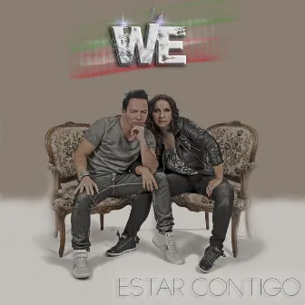 Estar Contigo by We