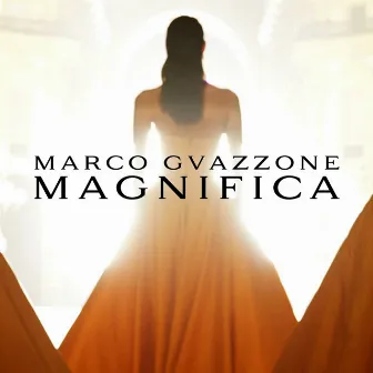 Magnifica by Marco Guazzone