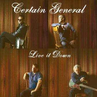 Live It Down by Certain General