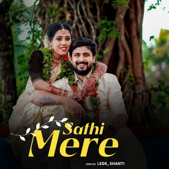 Sathi Mere by Lede