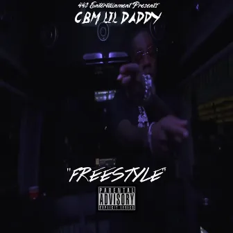 Freestyle by Cbm Lil Daddy