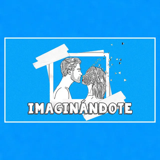 Imaginándote