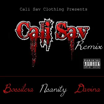 Cali Sav (Remix) by Nsanity