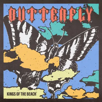 Butterfly by Kings of the Beach